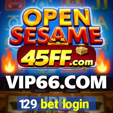 129 bet login